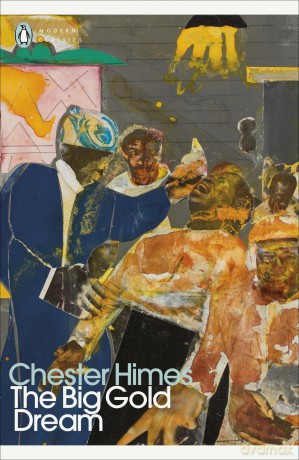 The Big Gold Dream - Chester Himes [KSIĄŻKA]