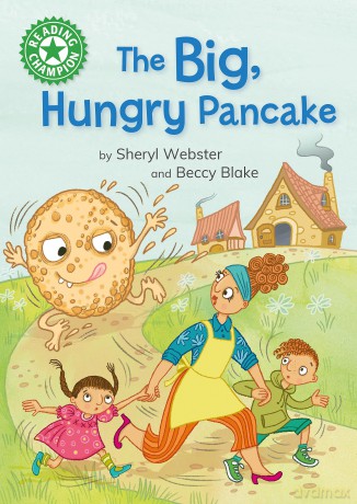 The Big, Hungry Pancake: Independent reading Green 5 (Reading Champion) - Sheryl Webster [KSIĄŻKA]