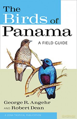 The Birds of Panama: A Field Guide (Zona Tropical Publications) - George Angehr [KSIĄŻKA]
