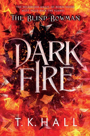 The Blind Bowman: Dark Fire - Tim Hall [KSIĄŻKA]