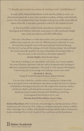 The Blurred Cross: A Writer's Difficult Journey with God - Richard Bauckham [KSIĄŻKA]