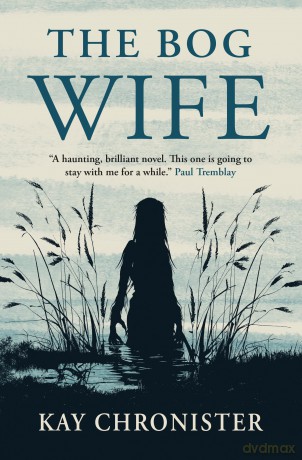 The Bog Wife - Kay Chronister [KSIĄŻKA]