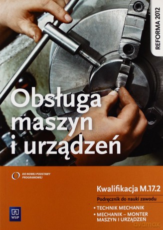 Obsługa maszyn i urządzeń [KSĄŻKA]