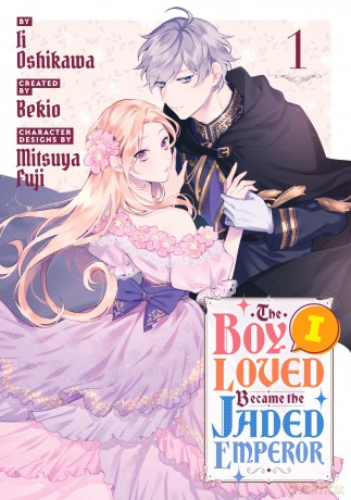 The Boy I Loved Became the Jaded Emperor 1 (BOY I LOVED BECAME JADED EMPEROR GN) - Oshikawa [KSIĄŻKA]