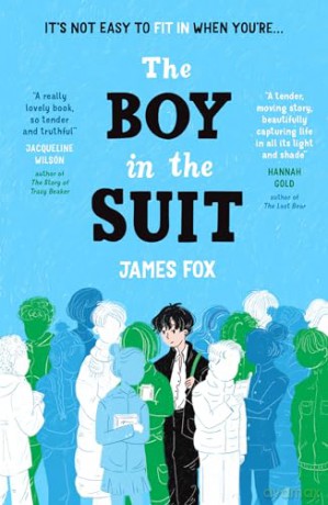 The Boy in the Suit (an extraordinary, moving, funny debut to make you laugh and cry) - James Fox [KSIĄŻKA]