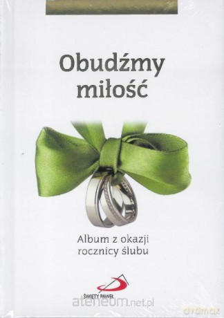 Obudźmy miłość. Album z okazji rocznicy ślubu [KSĄŻKA]