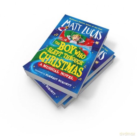 The Boy Who Slept Through Christmas: The most magical funny illustrated kids' adventure book and musical novel, the perfect gift, new in paperback for 2024! - Matt Lucas [KSIĄŻKA]