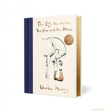 The Boy, The Mole, The Fox and The Horse: The Fifth Anniversary Limited Edition - Charlie Mackesy [KSIĄŻKA]
