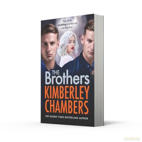 The Brothers: The gripping new thriller novel for 2024 from the queen of gangland crime - Kimberley Chambers [KSIĄŻKA]