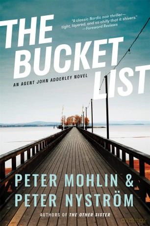 The Bucket List: An Agent John Adderley Novel (Agent John Adderley, 1) - Peter Mohlin [KSIĄŻKA]