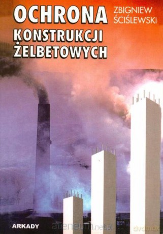 Ochrona konstrukcji żelbetowych [KSĄŻKA]