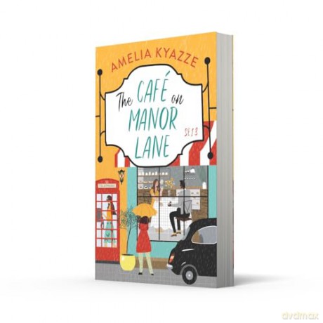 The Café on Manor Lane: A heartwarming feel-good story about community, friendship and chosen family to escape with in summer 2024 - Amelia Kyazze [KSIĄŻKA]