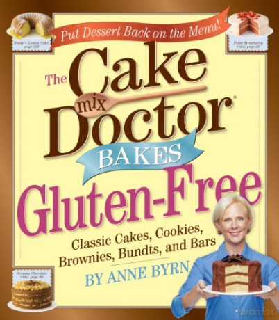 The Cake Mix Doctor Bakes Gluten-Free - Anne Byrn [KSIĄŻKA]