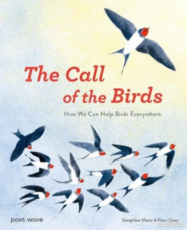 The Call of the Birds: How We Can Help Birds Everywhere - Seraphine Menu [KSIĄŻKA]
