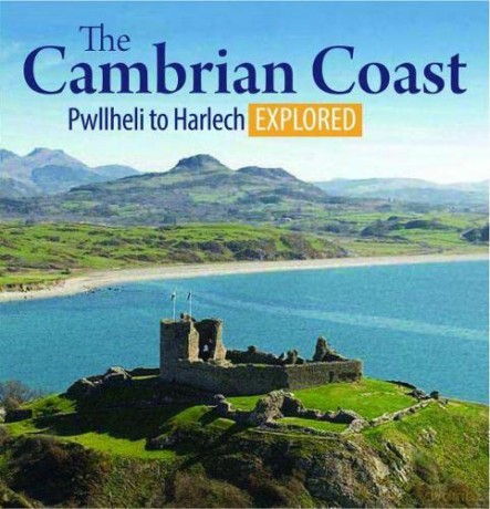 The Cambrian Coast - Pwllheli to Harlech Explored: 1 (Compact Wales) - Ioan Roberts [KSIĄŻKA]