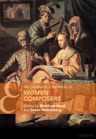 The Cambridge Companion to Women Composers (Cambridge Companions to Music) - Matthew Head [KSIĄŻKA]