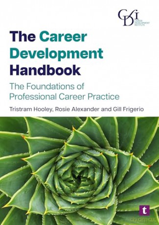The Career Development Handbook: The Foundations of Professional Career Practice - Tristram Hooley [KSIĄŻKA]