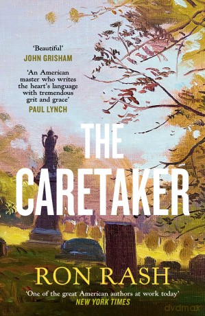The Caretaker - Ron Rash [KSIĄŻKA]