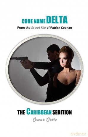 The Caribbean Sedition: From The Secret File Of Patrick Coonan (4) (Code Name Delta) - Oscar Ortiz [KSIĄŻKA]
