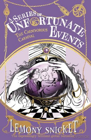 The Carnivorous Carnival: New for 2024, the 25th anniversary collector's edition of the 9th book in Lemony Snicket's classic children's mystery series (A Series of Unfortunate Events) - Lemony Snicket [KSIĄŻKA]