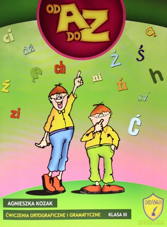 Od A Do Z kl. 3 - Ćwiczenia ortograficzne [KSĄŻKA]