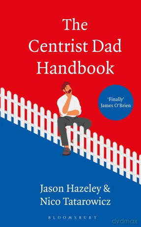The Centrist Dad Handbook - Jason Hazeley [KSIĄŻKA]