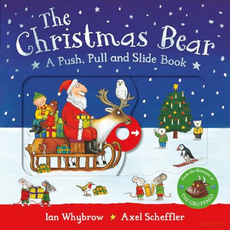 The Christmas Bear: A Push, Pull and Slide Book: The perfect Christmas gift for toddlers! - Ian Whybrow [KSIĄŻKA]