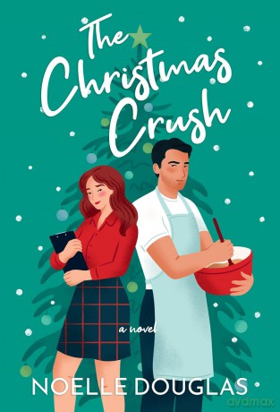 The Christmas Crush: A Novel - Noelle Douglas [KSIĄŻKA]