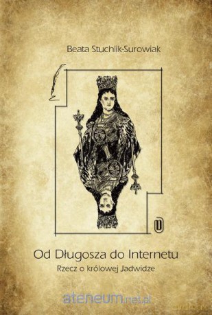 Od Długosza do internetu [KSĄŻKA]