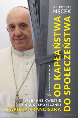 Od kapłaństwa do społeczeństwa. Wybrane kwestie.. [KSĄŻKA]