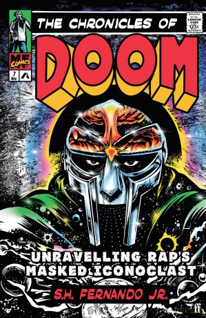 The Chronicles of DOOM: Unravelling Rap's Masked Iconoclast - S. H. Fernando Jr. [KSIĄŻKA]