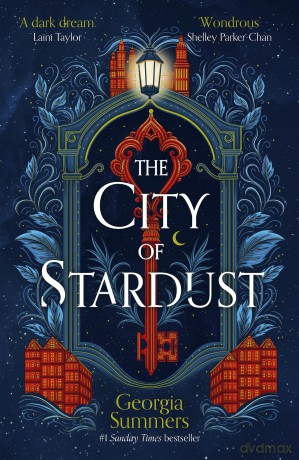 The City of Stardust: the enchanting, escapist and bewitching dark fantasy - Georgia Summers [KSIĄŻKA]