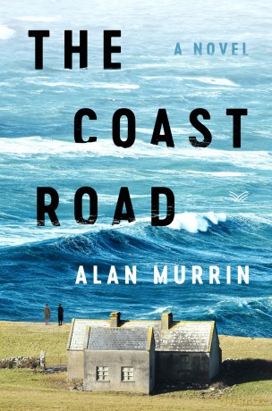 The Coast Road: A Novel - Alan Murrin [KSIĄŻKA]