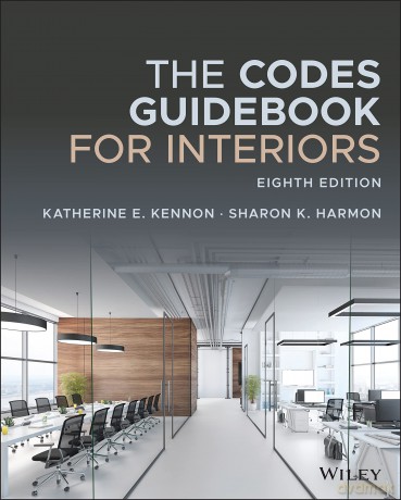 The Codes Guidebook for Interiors - Katherine E. Kennon [KSIĄŻKA]