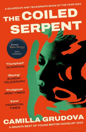 The Coiled Serpent: Longlisted for the Dylan Thomas Prize 2024 - Camilla Grudova [KSIĄŻKA]