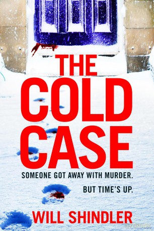 The Cold Case: A totally gripping crime thriller with a killer twist you won't see coming (DI Alex Finn) - Will Shindler [KSIĄŻKA]