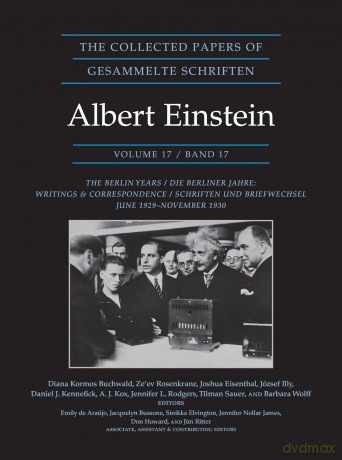 The Collected Papers of Albert Einstein, Volume 17 (Documentary Edition): The Berlin Years: Writings and Correspondence, June 1929-November 1930 (Collected Papers of Albert Einstein, 17) - Albert Einstein [KSIĄŻKA]