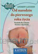 Od narodzin do pierwszego roku życia [KSĄŻKA]