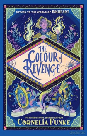 The Colour of Revenge: a return to the internationally-bestselling world of Inkheart, perfect for Christmas - Cornelia Funke [KSIĄŻKA]
