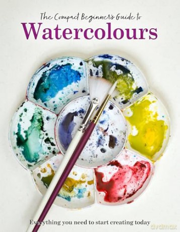 The Compact Beginner's Guide to Watercolours: Everything you need to start creating today (Compact Guides) - Phillipa Grafton [KSIĄŻKA]