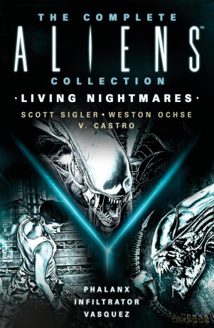 The Complete Aliens Collection: Living Nightmares (Phalanx, Infiltrator, Vasquez) (Aliens Omnibus) - Scott Sigler [KSIĄŻKA]