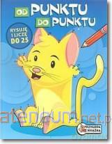Od punktu do punktu - Rysuję i liczę do 25 [KSĄŻKA]