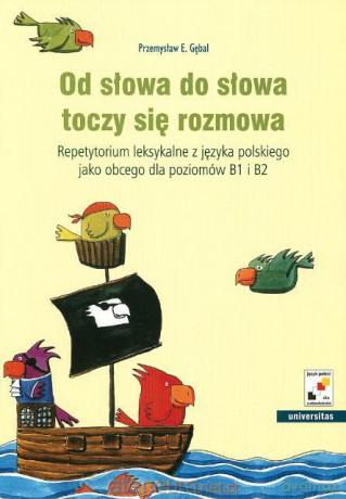 Od słowa do słowa toczy się rozmowa [KSĄŻKA]