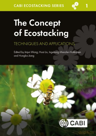 The Concept of Ecostacking: Techniques and Applications: 1 (Ecostacking Series) - Jinjun Wang [KSIĄŻKA]
