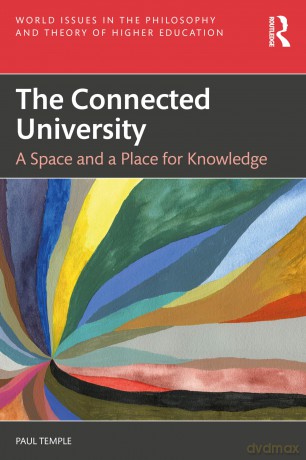 The Connected University: A Space and a Place for Knowledge (World Issues in the Philosophy and Theory of Higher Education) - Paul Temple [KSIĄŻKA]