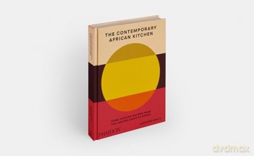 The Contemporary African Kitchen: Home Cooking Recipes from the Leading Chefs of Africa - Alexander Smalls [KSIĄŻKA]