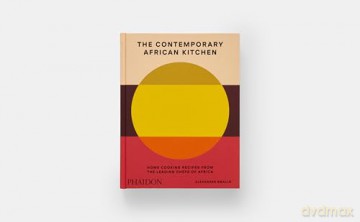 The Contemporary African Kitchen: Home Cooking Recipes from the Leading Chefs of Africa - Alexander Smalls [KSIĄŻKA]