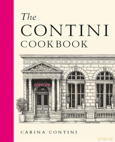 The Contini Cookbook - Carina Contini [KSIĄŻKA]