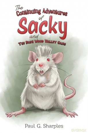 The Continuing Adventures of Sacky and The Bush Wood Valley Gang - Paul G. Sharples [KSIĄŻKA]