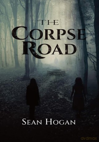 The Corpse Road - Sean Hogan [KSIĄŻKA]